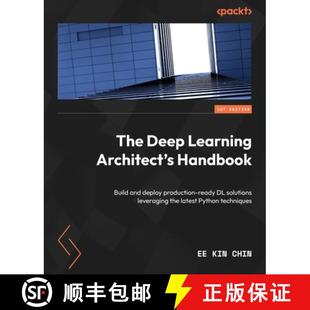 Handbook solutions The Build Learning leveragin... and 9781803243795 production Architect ready Deep 预订 deploy