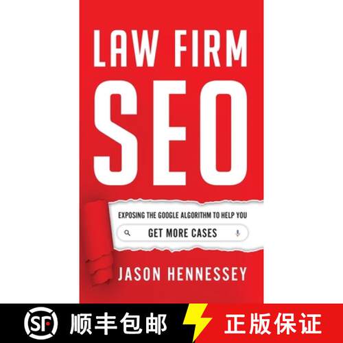 【3-4周达】精装 Law Firm SEO: Exposing the Google Algorithm to Help You Get More Cases [9781544519371]