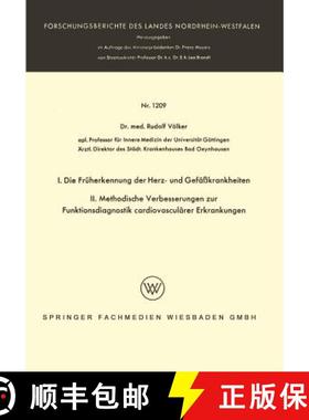 【3-4周达】I. Die Fruherkennung Der Herz- Und Gefasskrankheiten. II. Methodische Verbesserungen Zur F... [9783663060956]