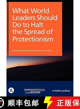【3-4周达】What World Leaders Should Do to Halt the Spread of Protectionism [9781907142284]
