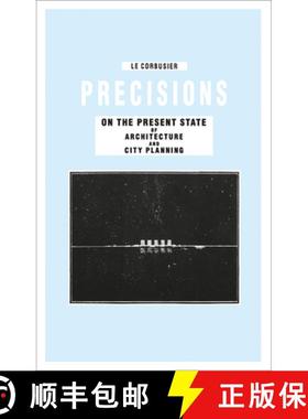 【3-4周达】Precisions on the Present State of Architecture and City Planning [9783906027654]