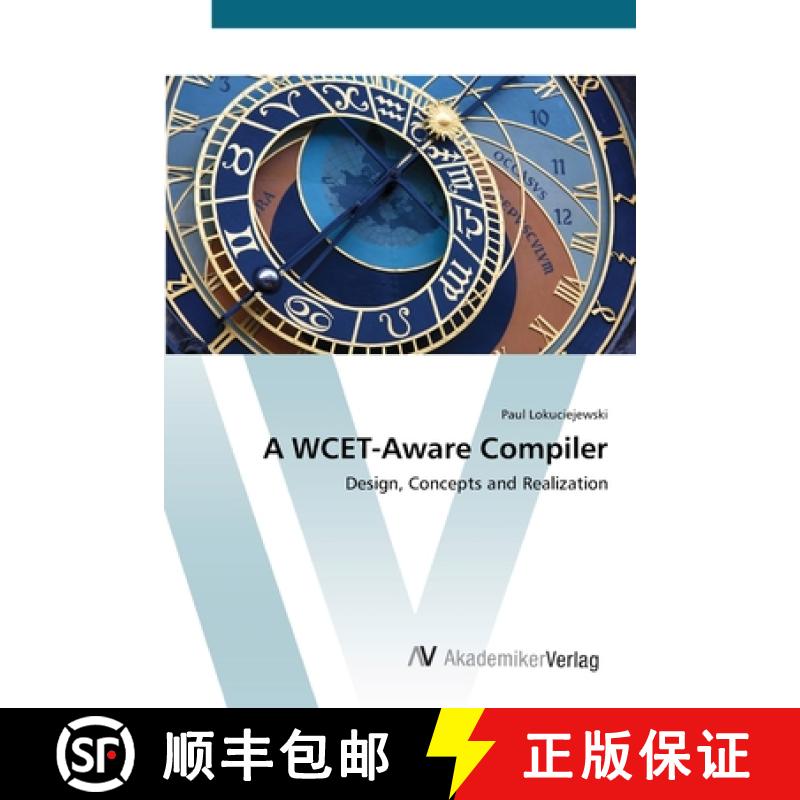 预订 A WCET-Aware Compiler [9783639412215]