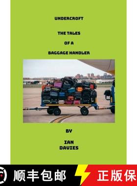 【3-4周达】Undercroft - The Tales Of A Baggage Handler [9781445297781]