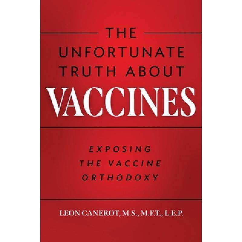 预订 the unfortunate truth about vaccines. [9798985019001]
