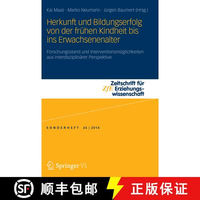 【3-4周达】Herkunft und Bildungserfolg von der fruhen Kindheit bis ins Erwachsenenalter: Forschungsst... [9783658004538]