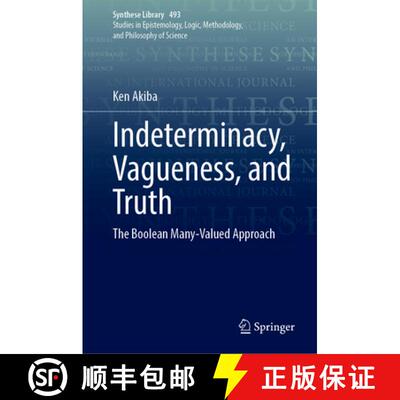【3-4周达】精装 Indeterminacy, Vagueness, and Truth: The Boolean Many-Valued Approach [9783031741746]
