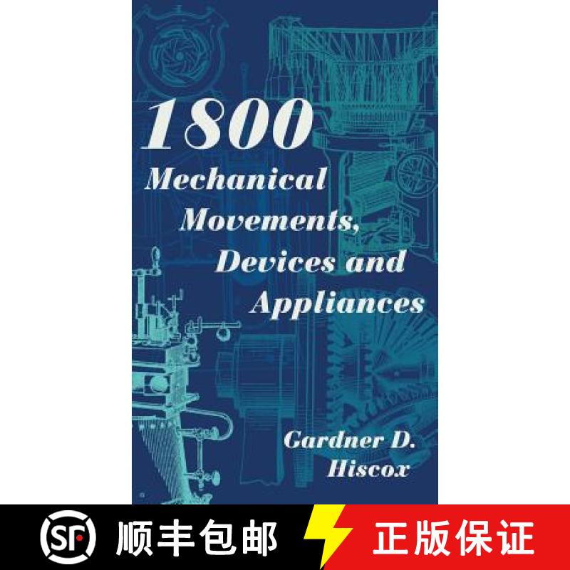 【3-4周达】1800 Mechanical Movements, Devices and Appliances (Dover Science Books) Enlarged 16th Edition [9781626543027]