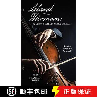 【3-4周达】Leland Thomson:: A Gift, a Cello, and a Dream [9781480877030]