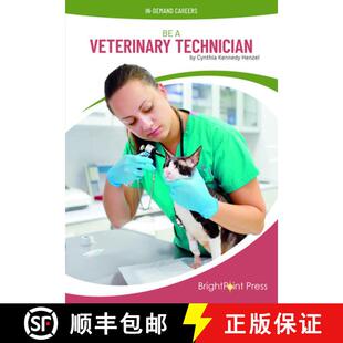 【3-4周达】精装 Be a Veterinarian Technician [9781678211264]