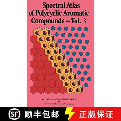 【4周达】Spectral Atlas of Polycyclic Aromatic Compounds: Including Information on Aquatic Toxicity, ... [9780792314646]