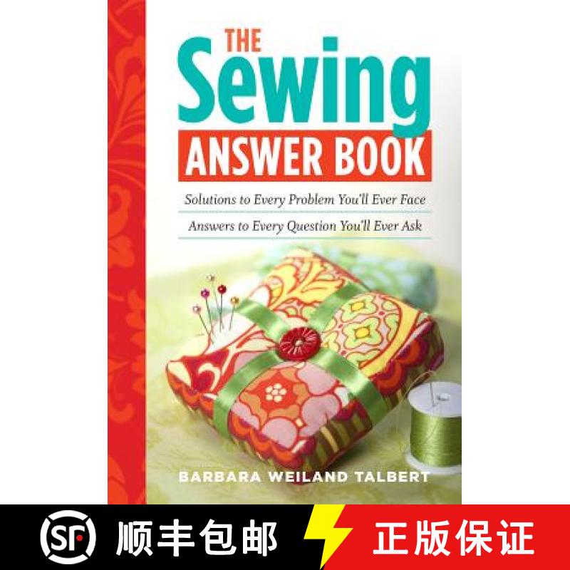 【3-4周达】The Sewing Answer Book: Solutions to Every Problem You'll Ever Face; Answers to Every Ques... [9781603425438]