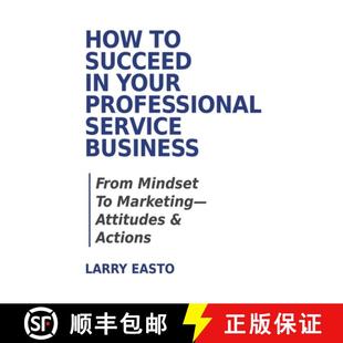 Professional How Service Your Succeed Actions Attitudes Business 9780228841517 Mindset Marketing 预订 From