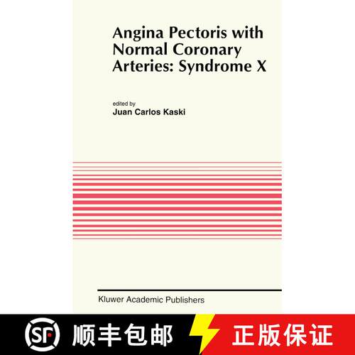 【3-4周达】精装 Angina Pectoris with Normal Coronary Arteries: Syndrome X [9780792326519]