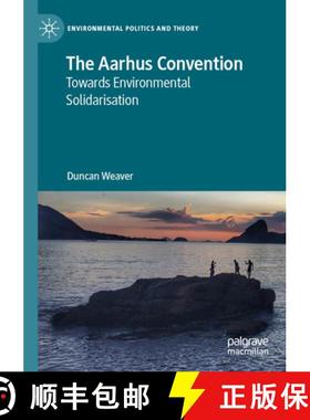 【3-4周达】The Aarhus Convention: Towards Environmental Solidarisation [9783031435386]