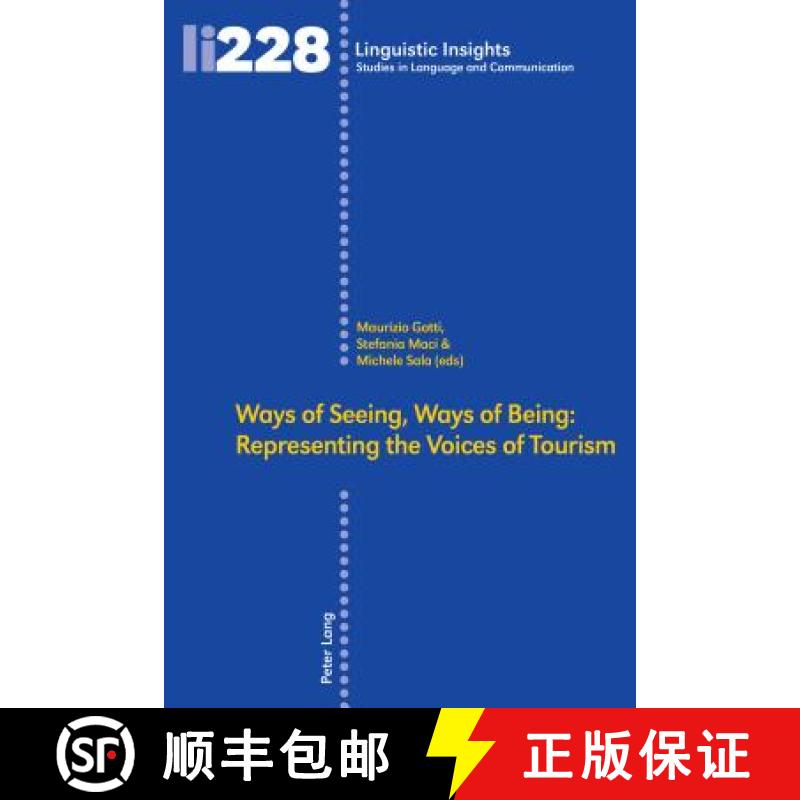 【2-3周达】Ways of Seeing, Ways of Being : Representing the Voices of Tourism [9783034330312]