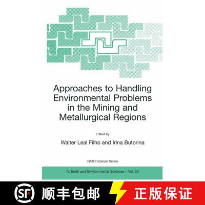 【3-4周达】精装 Approaches to Handling Environmental Problems in the Mining and Metallurgical Regions [9781402013225]