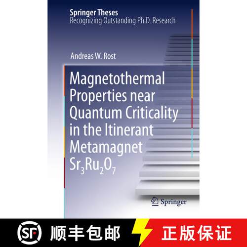 【3-4周达】精装 Magnetothermal Properties near Quantum Criticality in the Itinerant Metamagnet Sr3Ru2O7 [9783642145230]
