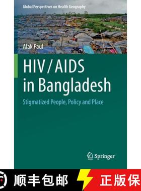 【3-4周达】HIV/AIDS in Bangladesh : Stigmatized People, Policy and Place [9783030576523]