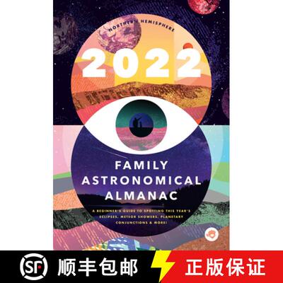 【3-4周达】The 2022 Family Astronomical Almanac: How to Spot This Year's Planets, Eclipses, Meteor Sh... [9781638190202]