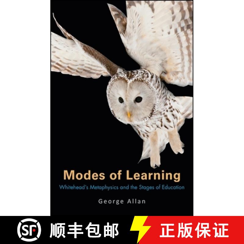 【3-4周达】Modes of Learning: Whitehead's Metaphysics and the Stages of Education [9781438441870]