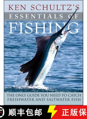 【3-4周达】Ken Schultz's Essentials of Fishing: The Only Guide You Need to Catch Freshwater and Saltw... [9781684425839]