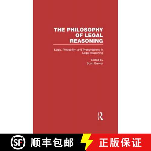 【3-4周达】精装 Logic, Probability, and Presumptions in Legal Reasoning [9780815326557]