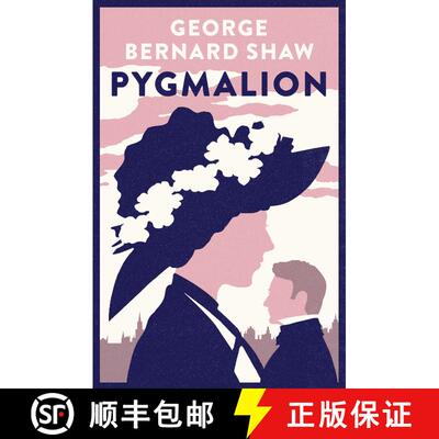 【3-4周达】Pygmalion: 1941 version with variants from the 1916 edition : Definitive 1941 version with... [9781847498595]