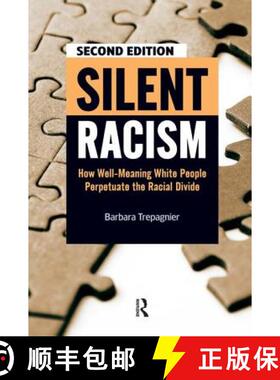 【3-4周达】Silent Racism: How Well-Meaning White People Perpetuate the Racial Divide [9781594518287]