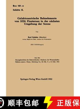 【3-4周达】Galaktozentrische Bahnelemente Von 1026 Fixsternen in Der Nächsten Umgebung Der Sonne [9783662374900]
