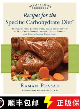 【3-4周达】Recipes for the Specific Carbohydrate Diet: The Grain-Free, Lactose-Free, Sugar-Free Solut... [9781592332823]