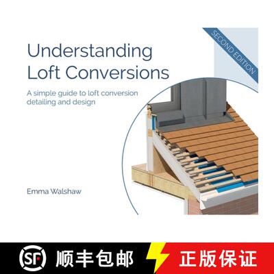 【3-4周达】Understanding Loft Conversions: A simple guide to loft conversion detailing and design [9781739595227]