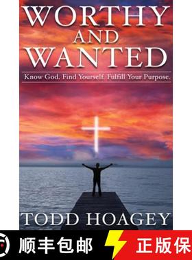 预订 Worthy and Wanted: Know God. Find Yourself. Fulfill Your Purpose [9781635767629]