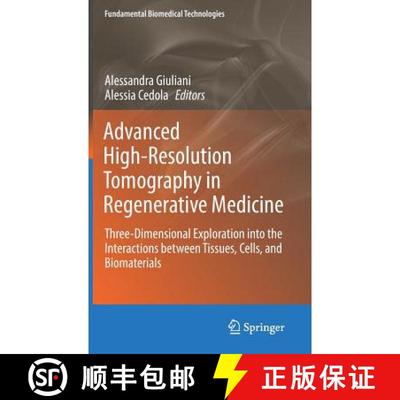 【3-4周达】Advanced High-Resolution Tomography in Regenerative Medicine: Three-Dimensional Exploratio... [9783030003678]