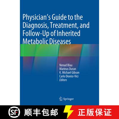 【3-4周达】Physician's Guide to the Diagnosis, Treatment, and Follow-Up of Inherited Metabolic Diseases [9783662506882]