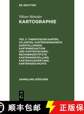 【3-4周达】Thematische Karten, Atlanten, kartenverwandte Darstellungen, Kartenredaktion und Kartentec... [9783110102864]