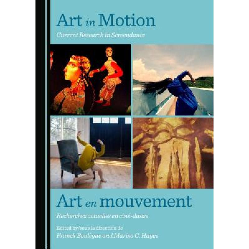 预订 art in motion: current research in s. [9781443871266]
