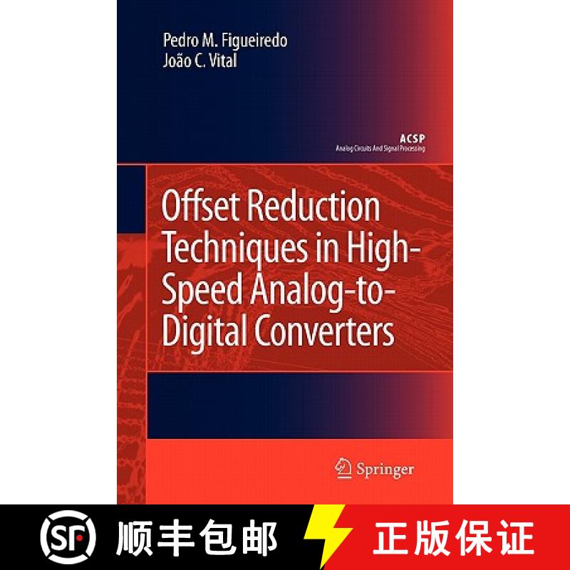 【3-4周达】Offset Reduction Techniques in High-Speed Analog-to-Digital Converters : Analysis, Design ... [9789048181926]