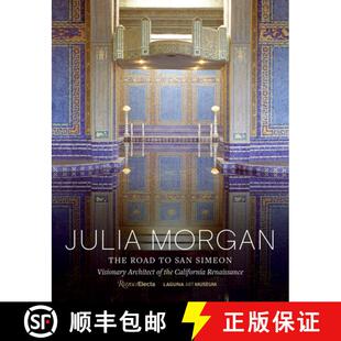Road the The Julia California San Renaissance Visionary Morgan Architect 4周达 9780847869558 Simeon