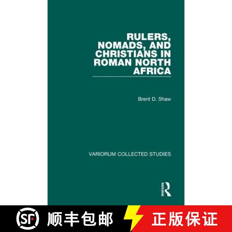 【3-4周达】Rulers, Nomads, and Christians in Roman North Africa [9780860784906]