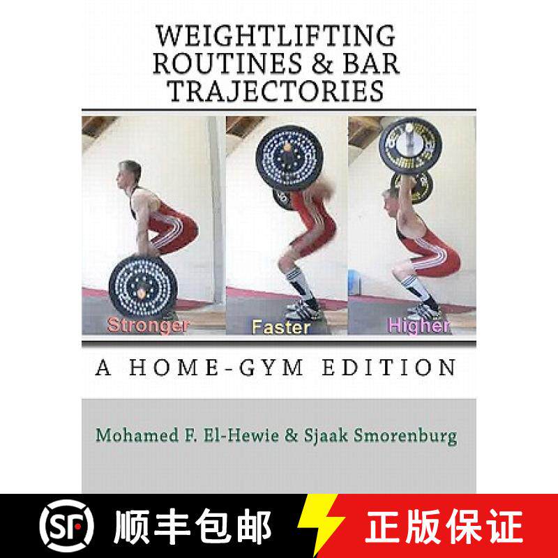 预订 Weightlifting routines and bar trajectories: A Home-Gym edition: The Weightlifting Attic [9780971958111]