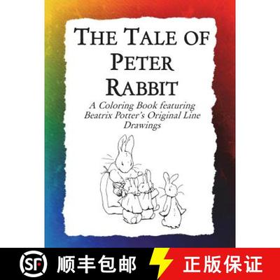 【3-4周达】The Tale of Peter Rabbit Coloring Book: Beatrix Potter's Original Illustrations from the C... [9781943476558]