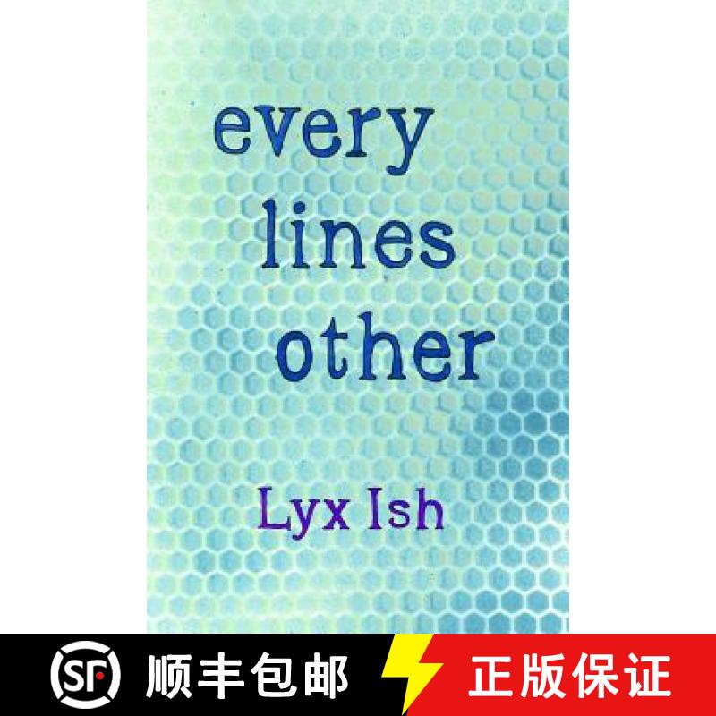 【3-4周达】every lines other: The Collected Poems of Lyx Ish aka Elizabeth Was [9781936687022]