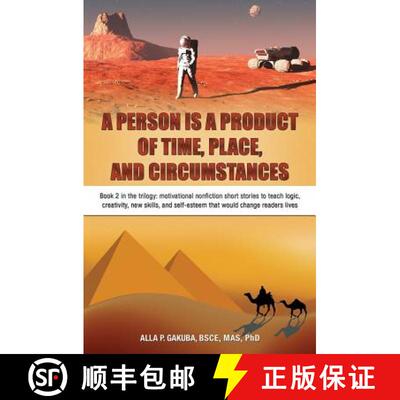 【3-4周达】Person Is a Product of Time, Place, and Circumstances: Book 2 in the trilogy: motivational... [9781943131112]