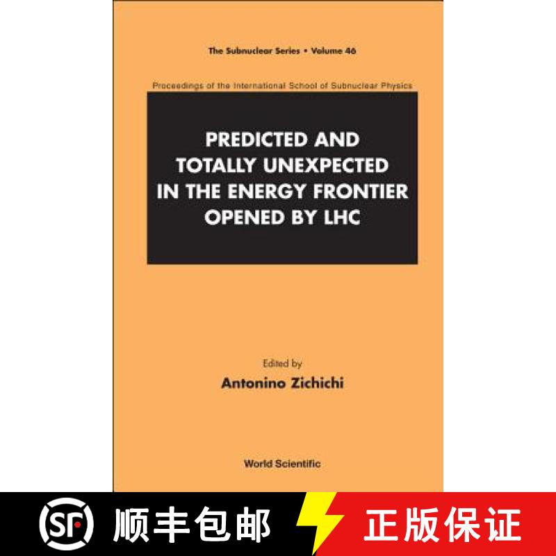 Predicted and Totally Unexpected in the Energy Frontier Opened by Lhc - Proceedings of the Internatio... [9789814340205]