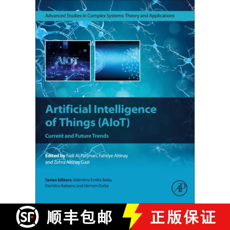 【3-4周达】Artificial Intelligence of Things (Aiot): Current and Future Trends [9780443264825]