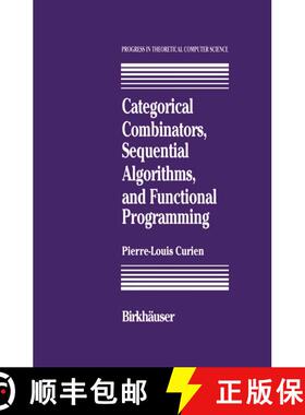 【3-4周达】Categorical Combinators, Sequential Algorithms, and Functional Programming [9780817636548]