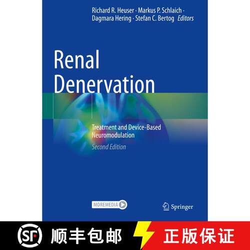 【3-4周达】Renal Denervation: Treatment and Device-Based Neuromodulation (Second Edition 2023) [9783031389368]