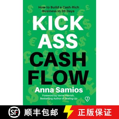 【3-4周达】精装 Kickass Cashflow: How to build a cash-rich business in 30 days [9781764358408]