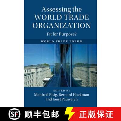 【3-4周达】精装 Assessing the World Trade Organization: Fit for Purpose? [9781107193222]