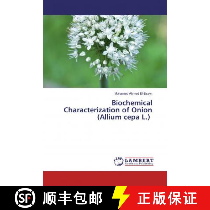 预订 Biochemical Characterization of Onion (Allium cepa L.) [9786200562906]